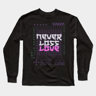 Streetwear quote art design Long Sleeve T-Shirt